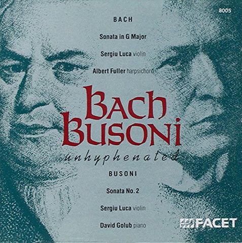 Bachbusoni - Bach: Violin Sonata No. 6; Busoni: Violin Sonata No. 2 [CD]