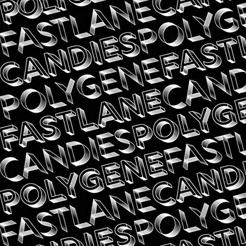 Fastlane Candies - Polygene  [VINYL]
