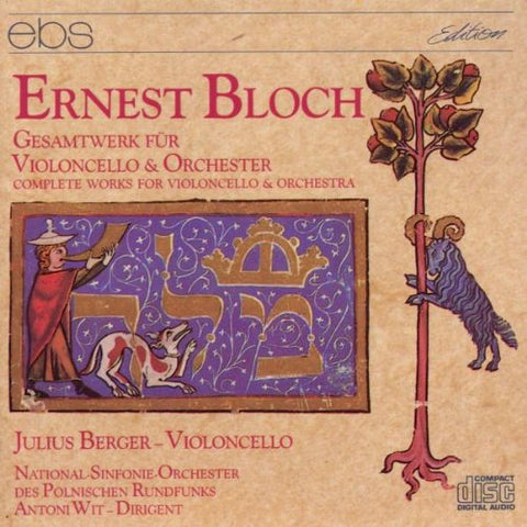Berger/wit/nationales Rso Pole - Ernest Bloch: Complete Work for Violoncello & Orchestra [CD]