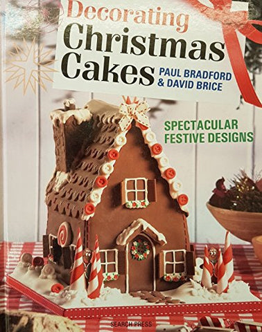 Decorating christmas cakes spectacular festive designs