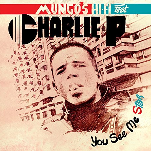 Mungos Hi Fi - You See Me Star (Feat. Charlie P) [CD]