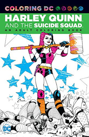 Harley Quinn & The Suicide Squad An Adult Coloring Book (Coloring DC)