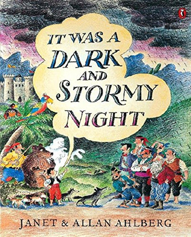 Janet Ahlberg - It Was a Dark and Stormy Night