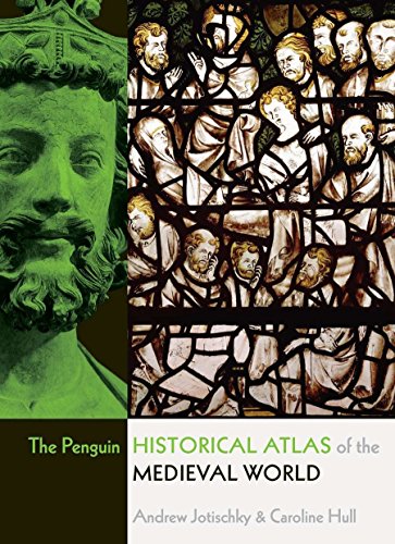 Andrew Jotischky - The Penguin Historical Atlas of the Medieval World