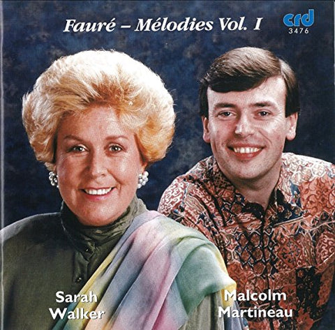 Walker/martineau - Gabriel Fauré: Mélodies, Volume 1 [CD]