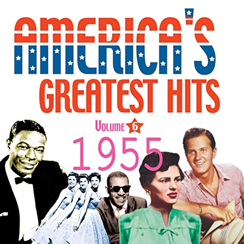 Americas Greatest..1955 - America's Greatest Hits Vol 6: 1955 [CD]