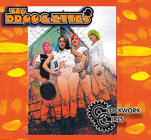 Droogettes, The - Clockwork Girls [VINYL]