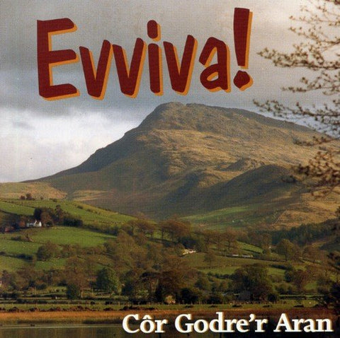 Cor Godrer Aran - Evviva! [CD]