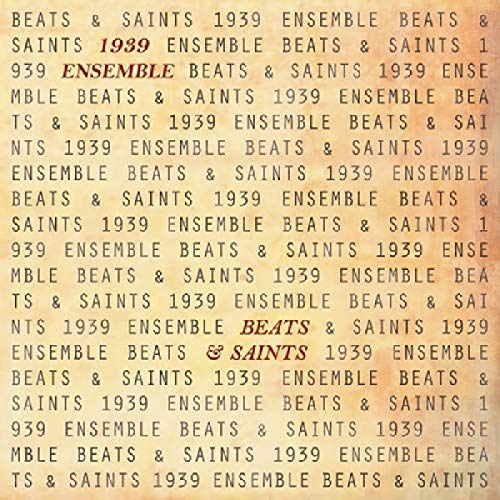 "Album cover with beige background and repeated text '1939 Ensemble Beats & Saints' in various orders."