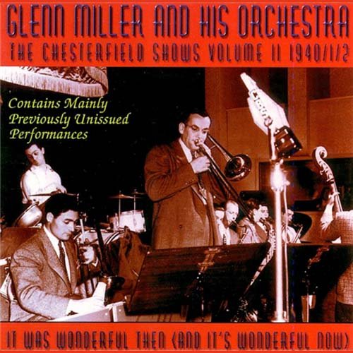 Glenn Miller - It Was Wonderful Then (and It's Wonderful Now) - The Chesterfield Shows Volume 2 1940-1942 [CD]