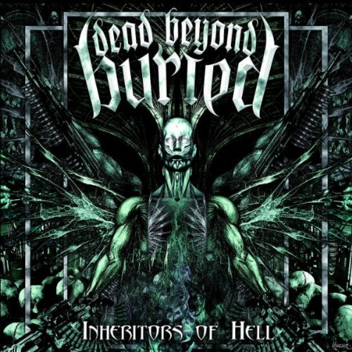 Dead Beyond Buried - Inheritors Of Hell [CD]