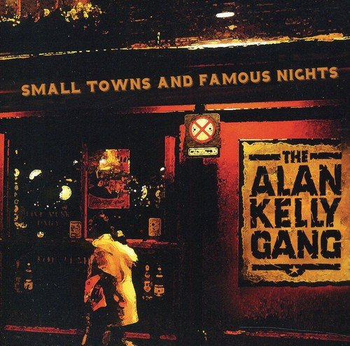"CD cover art: dimly lit bar scene with 'Alan Kelly Gang' and 'Small Towns' text."