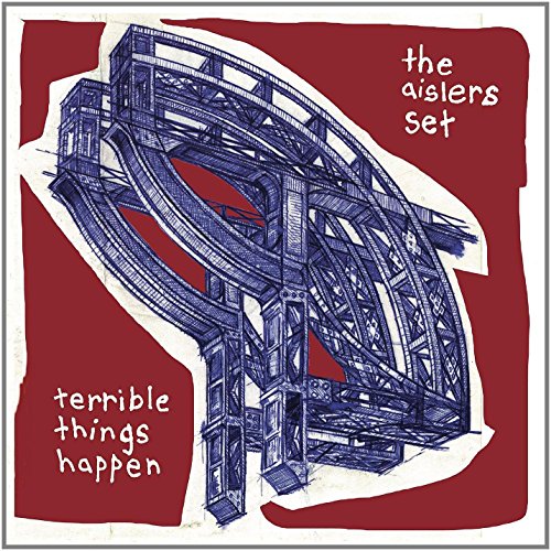 Album cover with blue rollercoaster illustration on red background, text "the aisler set" and "terrible things happen".
