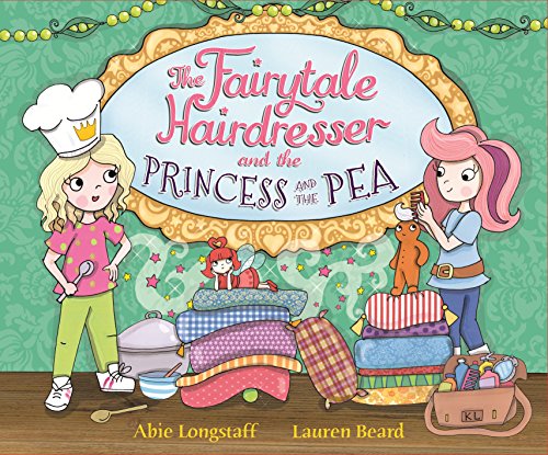 The Fairytale Hairdresser and the Princess and the Pea (The Fairytale Hairdresser, 9)
