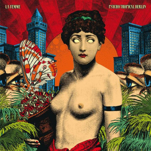 La Femme - Psycho Tropical Berlin  [VINYL]