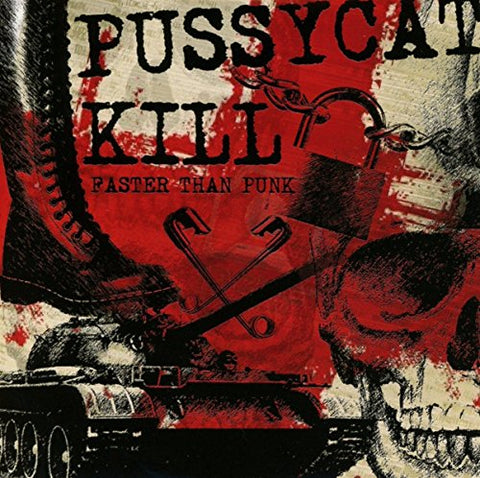 Pussycat Kill - Faster Than Punk Audio CD