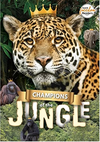 Champions of the Jungle (BookLife Freedom Readers)