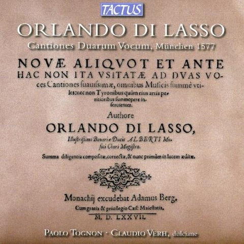 P. Tognon  C. Vehr - Orlando di Lasso: Cantiones Duarum Vocum, Munich 1577 [CD]