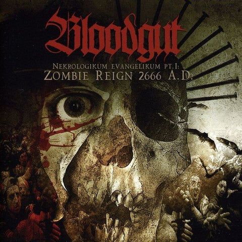 Bloodgut - Nekrologikum Evangelikum Pt. 1: Zombie Reign 2666 Ad [CD]