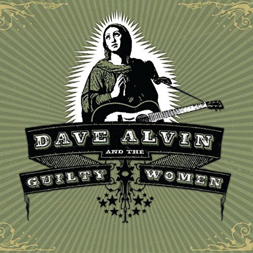 Dave Alvin and The Guilty Women - Dave Alvin and The Guilty Women [CD]