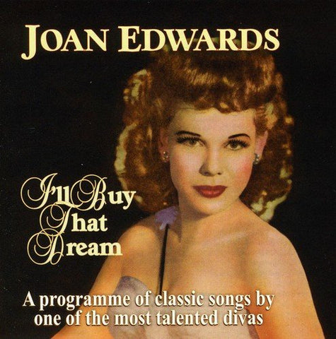 Joan Edwards - I'll Buy That Dream [CD]