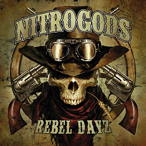 Nitrogods - Rebel Dayz [VINYL]