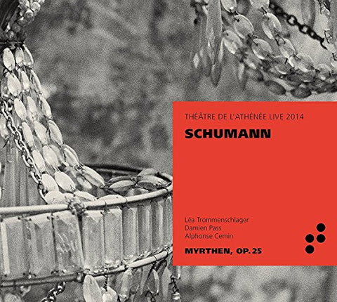 Trommenschlager / Pass / Cemin - Schumann: Myrthen Op.25 [CD]