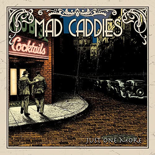 Mad Caddies album cover, “Just One More”, with vintage street scene.
