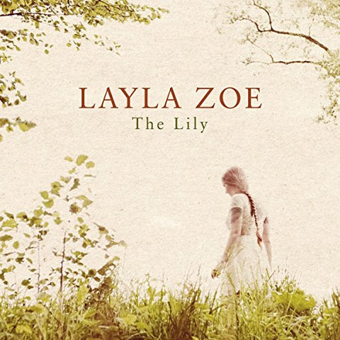 Layla Zoe - The Lily [CD]