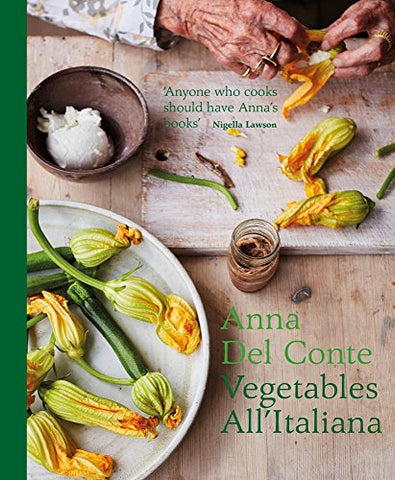 Anna Del Conte - Vegetables allItaliana