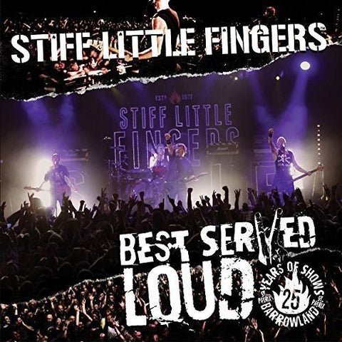 Stiff Little Fingers - Best Served Loud (Live at Barrowlands) [CD]