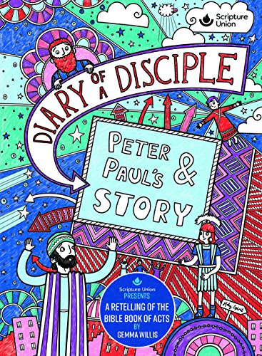 Diary of a Disciple: Peter and Paul's Story: 2