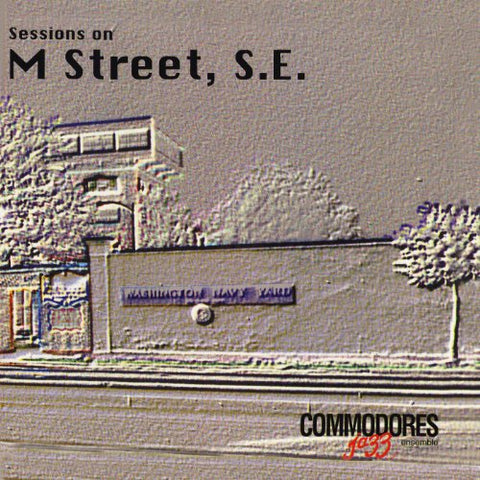 Us Navy Commodores - SESSIONS ON M STREET, S.E. [CD]