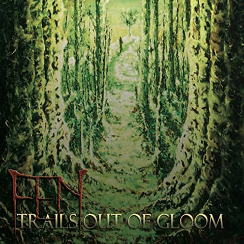 Fen - Trails Out Of Gloom [CD]