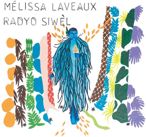 "Album cover with blue figure surrounded by colorful leaves and text 'Mélissa Laveaux Radyo Siwèl'."