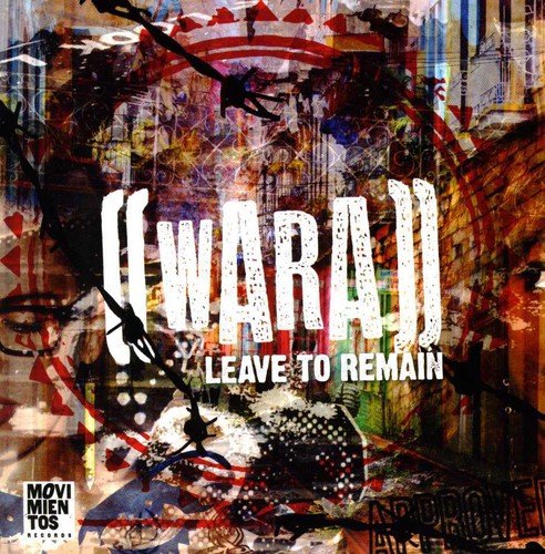 Album cover for "Wara - Leave to Remain" with abstract, grungy design and bold text.