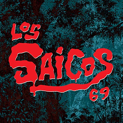A vinyl record cover with "Los Saicos 69" in red text on a dark background.