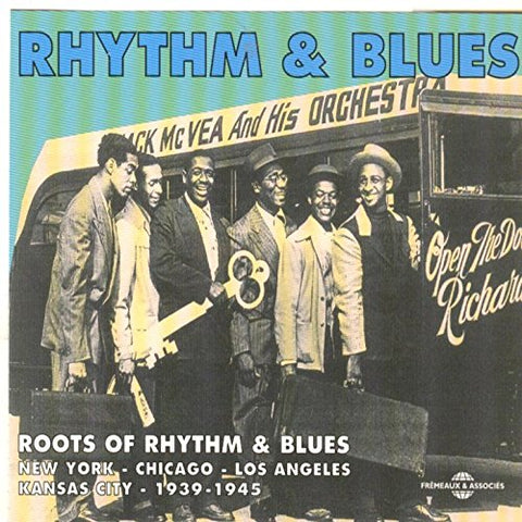 Roots Of Rhythm & Blues - The Roots of Rhythm and Blues 1939-1945 [CD]