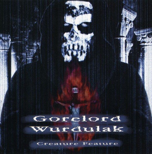 Gorelord/wurdulak - Creature Feature Vol.1 [CD]