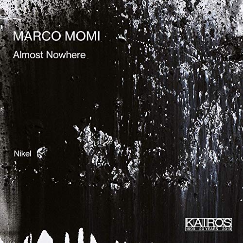 Ensemble Nikel - MARCO MOMI Almost Nowhere [CD]