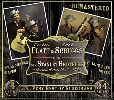 Flatt Lester/earl Scruggs + - The Very Best Of Bluegrass: Selected Sides 1947-1953 [CD]