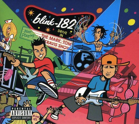 blink-182 - The Mark, Tom And Travis Show [The Enema Strikes Back] Audio CD