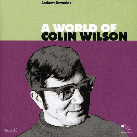 Anthony Reynolds - A World Of Colin Wilson [CD]