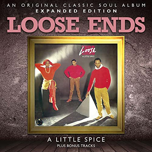 Loose Ends - A Little Spice (Expanded Edition) [CD]