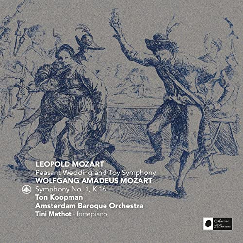 Ton Koopman & Amsterdam Baroqu - Mozart: Peasant Wedding and Toy Symphony [CD]
