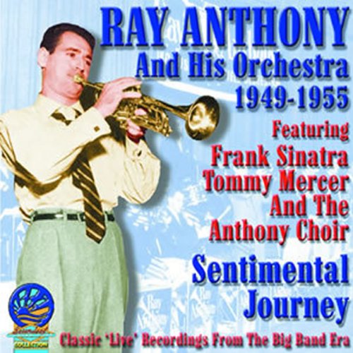 Ray Anthony - Sentimental Journey [CD]