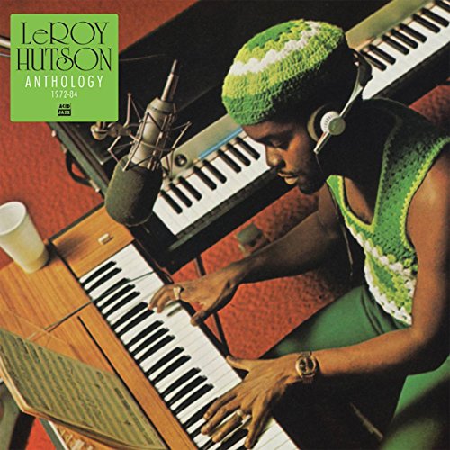 Leroy Hutson - Anthology 1972-1984 [VINYL]
