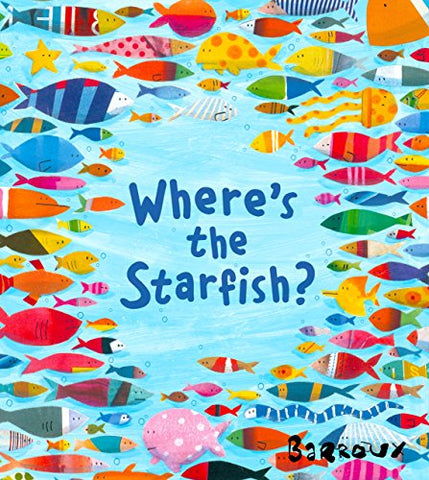 Barroux - Wheres the Starfish?