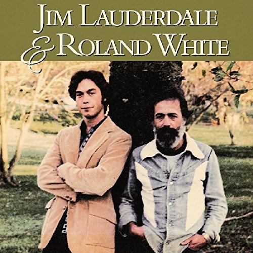 Album cover featuring Jim Lauderdale and Roland White standing outdoors, leaning against a tree.