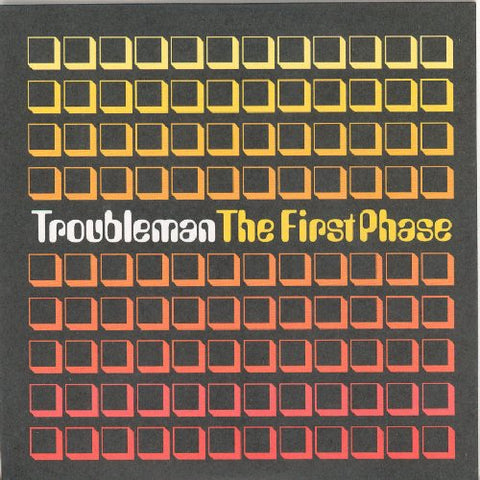 Troubleman - The First Phase [CD]